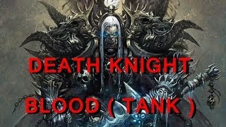 GUIA WOW MoP  Death Knight  BLOOD TANK  Talentos amp Dicas [upl. by Nabetse]