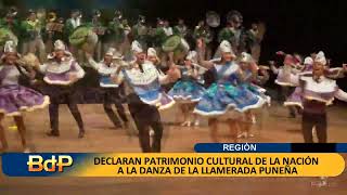 LLAMERADA DECLARAN PATRIMONIO CULTURAL DE LA NACIÓN A LA DANZA DE LA LLAMERADA PUNEÑA [upl. by Fortier845]