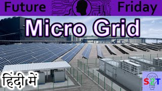 Microgrid Explained In HINDI Future Friday [upl. by Marmaduke922]