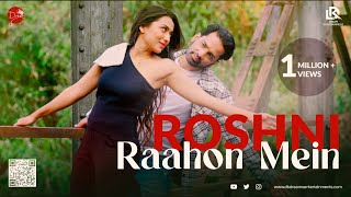 LIVE  VIDEO  ROSHNI RAAHON MEIN  New Hindi Song  Sumonto Mukherjee  Hindi song 2024 [upl. by Bertie367]