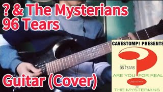 amp The Mysterians  96 Tears Guitar Cover [upl. by Silvia]