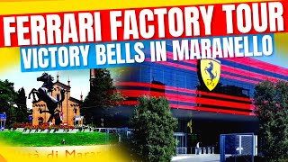 FERRARI FACTORY TOUR amp VICTORY BELLS IN MARANELLO [upl. by Dinny]