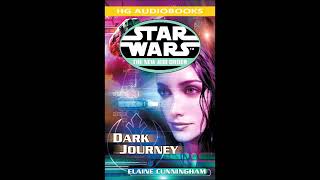 STAR WARS The New Jedi Order Dark Journey  Full Unabridged Audiobook NJO BOOK 10 [upl. by Cinomod]