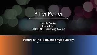 Pitter Patter  Hennie Bekker  Sound Ideas SIPMLK01 Full Tracks  HOTPML 392 [upl. by Wilburt5]