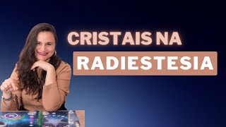 CRISTAIS NA RADIESTESIA [upl. by Annauqaj805]