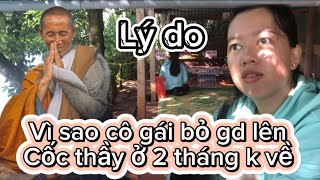 Lý do vì sao cô gái bỏ gd lên cốc thầy tu tập 2 tháng chưa về nhà [upl. by Anelrahs6]