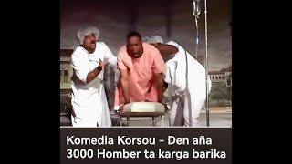 Komedia Korsou  Den aña 3000 Homber ta karga barika [upl. by Agustin63]