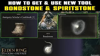 NEW TOOL Bondstone amp Spritestone  Elden Ring Shadow of the Erdtree  Antiquity Scholars Cookbook 2 [upl. by Luy]