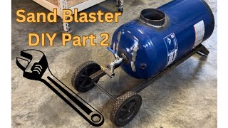 DIY Sand Blaster From Scrap Air Compressor  Part 2 [upl. by Notlrahc98]