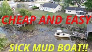 BUILT MY OWN MUD BOAT [upl. by Siuraj689]