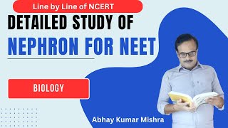 Detailed study of Nephron for NEET NCERT NEET Abhaysir Biologybymishrasir [upl. by Kassel]