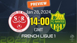 Ligue 1  Reims vs Nantes  prediction team news lineups  Preview [upl. by Eiramoj]