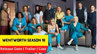 Wentworth Season 10 Release Date  Trailer  Cast  Expectation  Ending Explained [upl. by Arah148]