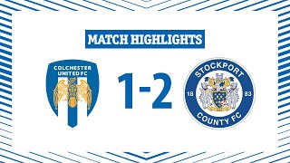 Highlights  Colchester United 12 Stockport County [upl. by Marijo]