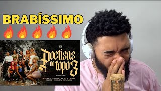 POETISAS NO TOPO 3  Melhor que poesia acústica REACTPineappleStormTV [upl. by Tdnarb195]