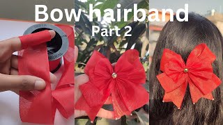 How to make a bow hairbandpart 2 ribbon hairbandhairbows at home hairbowtutorial hairbows [upl. by Mcdade]