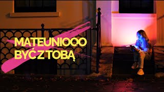 Mateuniooo  Być z Tobą Feat Kinga Zdybel Official Video [upl. by Porty]