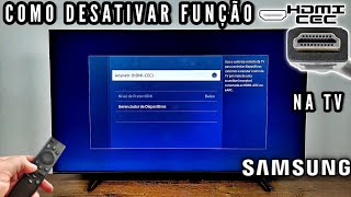 COMO DESATIVAR FUNÇÃO HDMICEC ARC NA TV SAMSUNG  2024 [upl. by Etnahc]