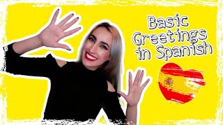 Lesson 01  BASIC GREETINGS in SPANISH  Saludos en español [upl. by Lozano]