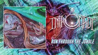 Intronaut  Run Through The Jungle OFFICIAL [upl. by Tarkany]