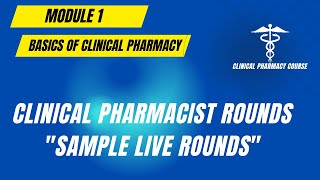 Clinical Pharmacy Rounds Live Hospital Rounds Sample Session  Clinical Pharmacy Course [upl. by Litnahs]