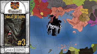 Ashes of Old Valyria  3  Crusader Kings 2  A Game of Thrones Mod [upl. by Kitchen683]