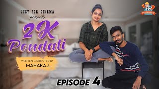 2K PONDATI  EPI 04  ROM  COM WEB SERIES  DIRECTED BY MAHARAJ  FT RESHMA PRASAD amp MANOJ KUMAR [upl. by Jeanna573]