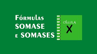 Fórmulas SOMASE e SOMASES no Excel [upl. by Eserahs627]