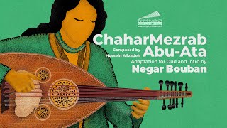 ChaharMezrab AbuAta  Composed by Hossein Alizadeh  Adaptation for Oud and Intro Negar Bouban [upl. by Eniahpets586]