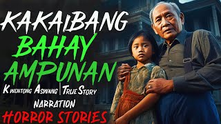 KAKAIBANG BAHAY AMPUNAN  Kwentong Aswang  True Story [upl. by Krause]