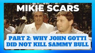 quotGaspipe KILLS Sammy the Bull if JOHN GOTTI Diesquot  PART 2  Mikey Scars  RJ Roger [upl. by Yenttihw]