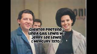 Cheater Pretend  Jerry Lee Lewis w Linda Gail Lewis  unreleased 1970 [upl. by Netsriik]