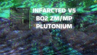 INFARCTED T6 V5 BO2 PLUTONIUM ZOMBIES DEMO [upl. by Llenroc]