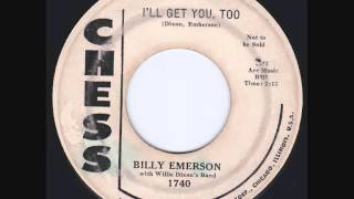 Billy Emerson  Ill Get You Too [upl. by Ayat]