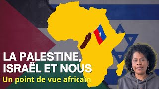 La Palestine Israël et nous un point de vue africain [upl. by Anaeco]