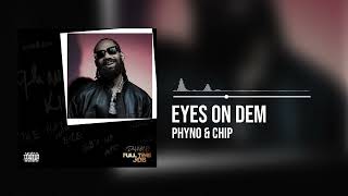 Phyno and Chip  Eyes On Dem Official Audio [upl. by Burdett]