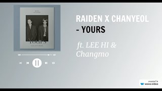 YOURS  Raiden X CHANYEOL Feat LeeHi CHANGMOLyrics [upl. by Ibrik]