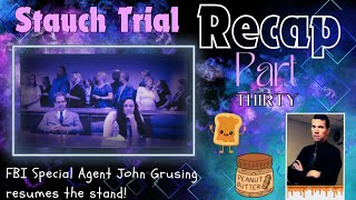 MembersOnly Monday John Grusing Resumes the Stand  Stauch Trial Recap • Part Thirty [upl. by Phillips169]