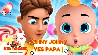 Johny Johny Yes Papa Song 🎵 Fun Nursery Rhyme for Kids 🎶 [upl. by Ainala581]