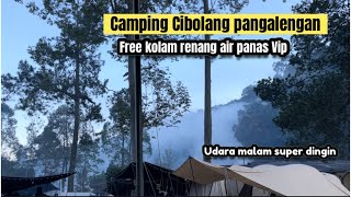 Camping Cibolang Pangalengan Review lengkap lokasi Camping ke Kolam Air panas [upl. by Hayarahs]