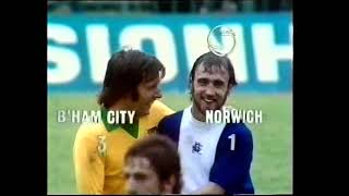 1974 08 10 Birmingham city v Norwich City Texaco Cup [upl. by Adalia716]