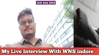 My Live Interview Videos Of WNS Global Services Indore Interview Questions Asked By Hr [upl. by Yttel312]