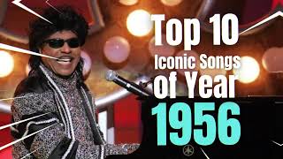 Top 10 Iconic Songs of 1956 [upl. by Ginni88]