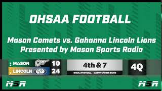 Mason vs Gahanna Lincoln  OHSAA Football  Mason Sports Radio [upl. by Ymmac]