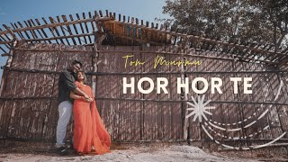 HOR HOR TE  OFFICIAL MUSIC VIDEO  TOM MURMU  2021 [upl. by Haleeuqa714]