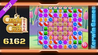 Candy Crush Saga Level 6162  Hard Level  No Boosters Gameplay [upl. by Handy]