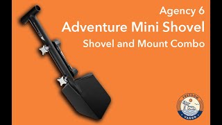 The Agency 6 Adventure Mini Shovel  Product Overview [upl. by Pich]