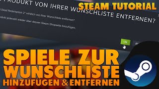 2023 Steam Spiele zur Wunschliste hinzufügen und entfernen  Steam Tutorial Deutsch [upl. by Attennhoj159]