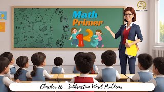 Chapter 26  Subtraction Word Problems  Maths Primer  Apex Global Learning Publications [upl. by Grishilde]