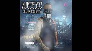 UNIENDO FRONTERAS MRWEED FT MRYOSIE LOCOTE RIP amp KUCHEBRIO THUG  WEST BLUE SOUND ÁLBUM [upl. by Laenaj]